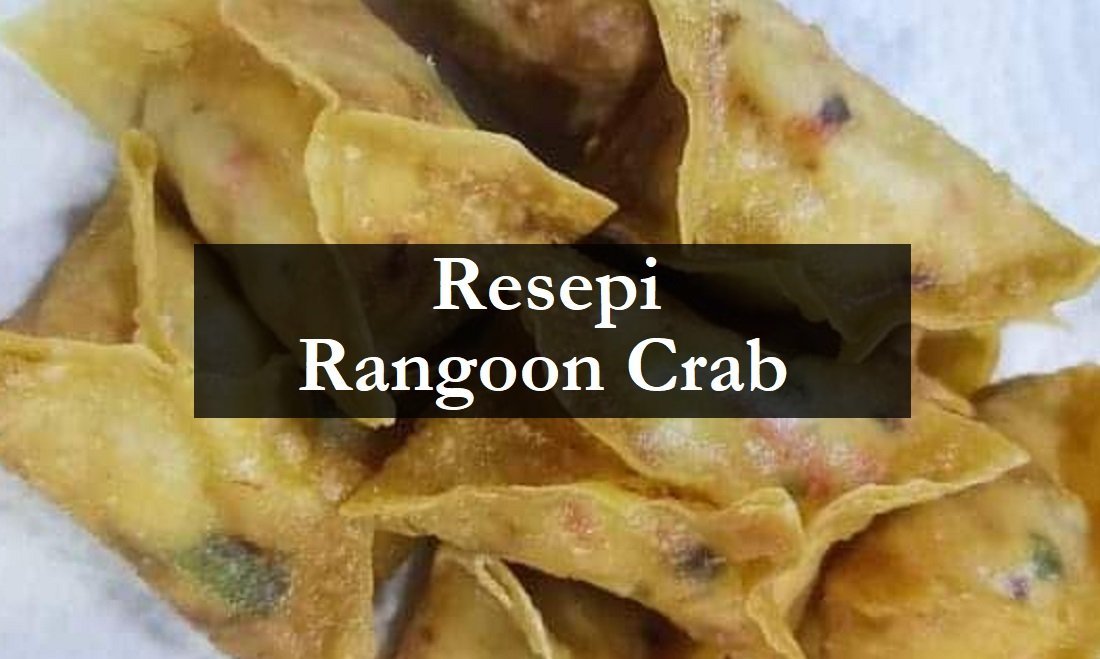 Resepi Rangoon Crab Viral Sedap  The Resepi