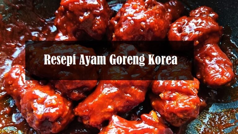 Resepi Ayam Goreng Korea Yang Best  The Resepi