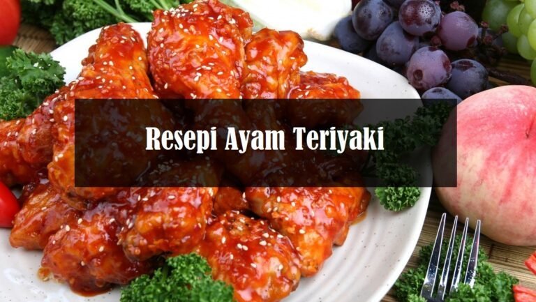 Resepi Ayam Teriyaki Yang Mudah dan Sedap  The Resepi