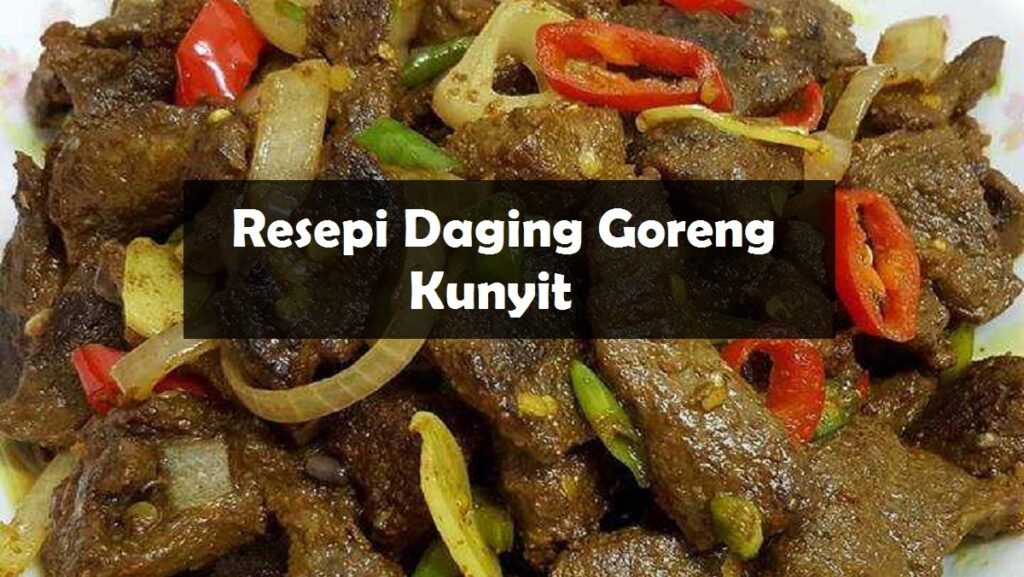 resepi daging goreng kunyit