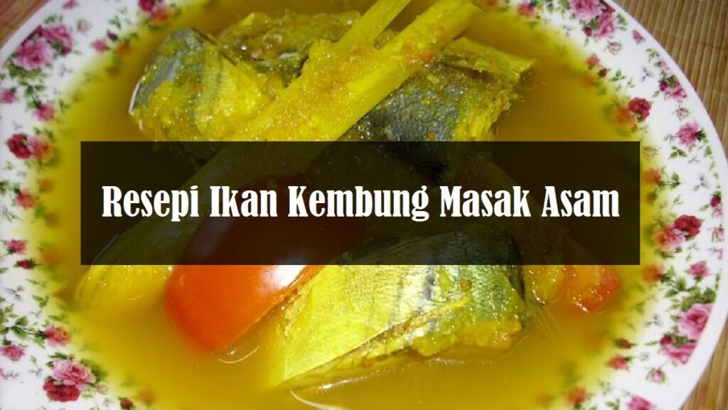 resepi ikan kembung masak asam