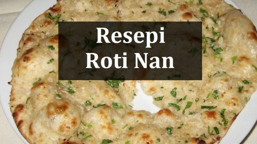 Resepi Roti Nan