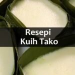 resepi kuih tako